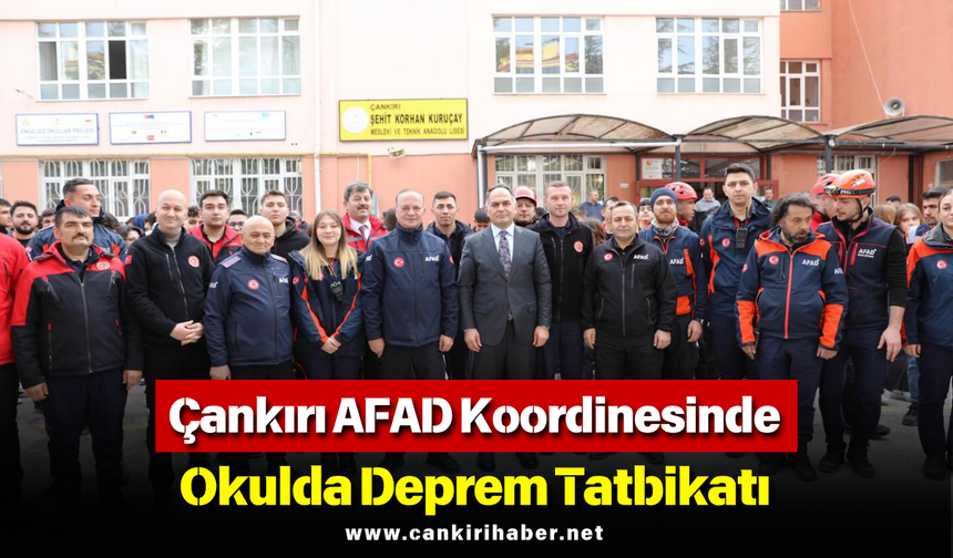 Çankırı AFAD Koordinesinde Okulda Deprem Tatbikatı