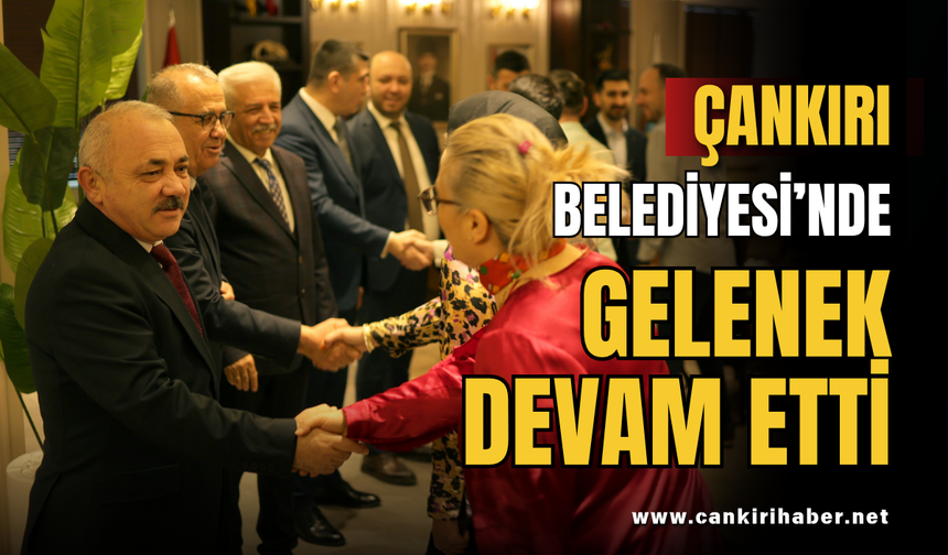 Çankırı Belediyesi’nde Gelenek Devam Etti
