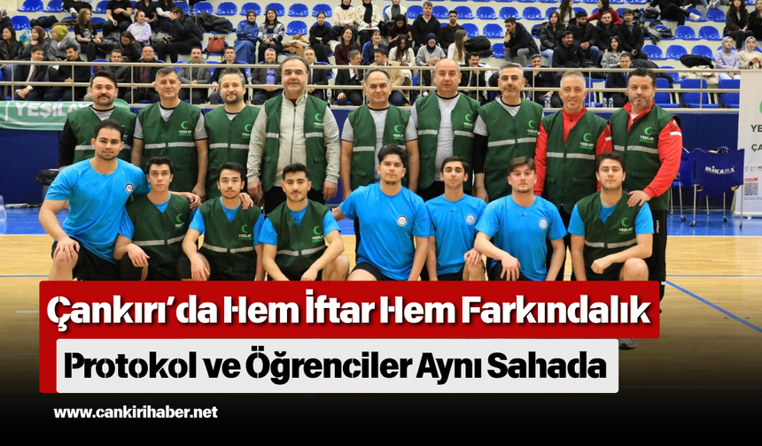 Çankırı’da Hem İftar Hem Farkındalık: Protokol ve Öğrenciler Aynı Sahada