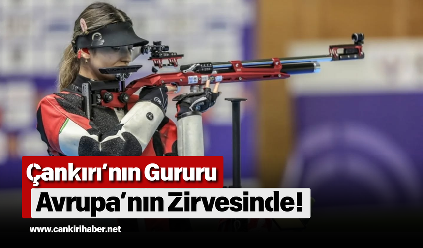 Çankırı’nın Gururu Avrupa’nın Zirvesinde!