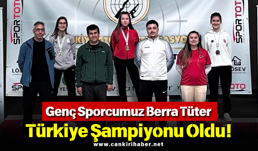 Genç Sporcumuz Berra Tüter Türkiye Şampiyonu Oldu!