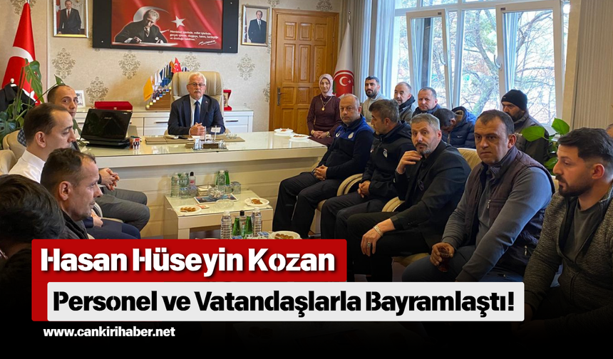 Hasan Hüseyin Kozan Personel ve Vatandaşlarla Bayramlaştı!