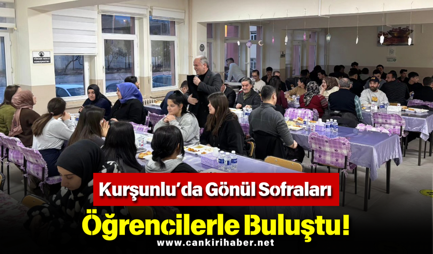 Kurşunlu’da Gönül Sofraları Öğrencilerle Buluştu!