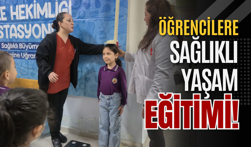 Öğrencilere Sağlıklı Yaşam Eğitimi!