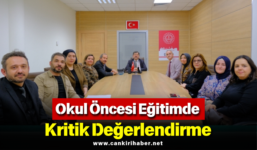 Okul Öncesi Eğitimde Kritik Değerlendirme