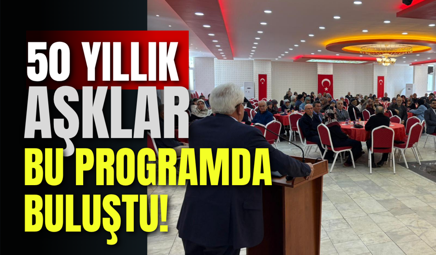 50 Yıllık Aşklar Bu Programda Buluştu!