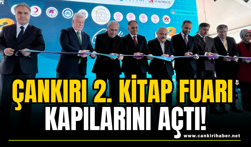 Çankırı 2. Kitap Fuarı Kapılarını Açtı!