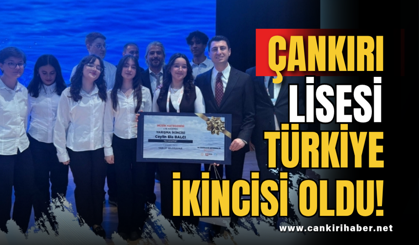 Çankırı Lisesi Türkiye İkincisi Oldu!