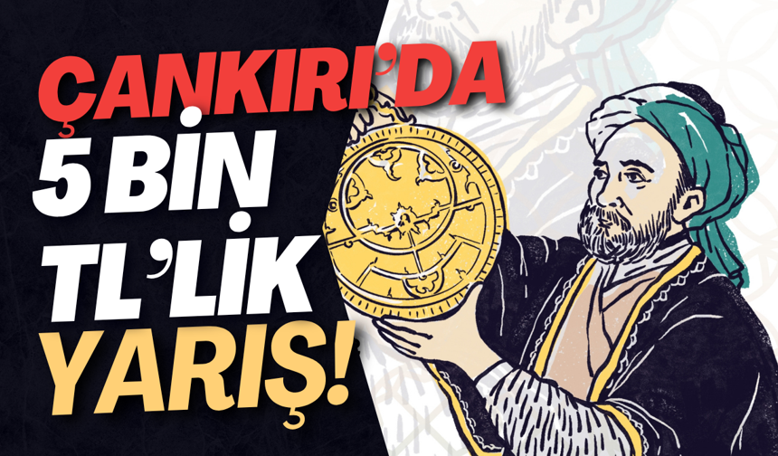 Çankırı’da 5 Bin TL’lik Yarış!