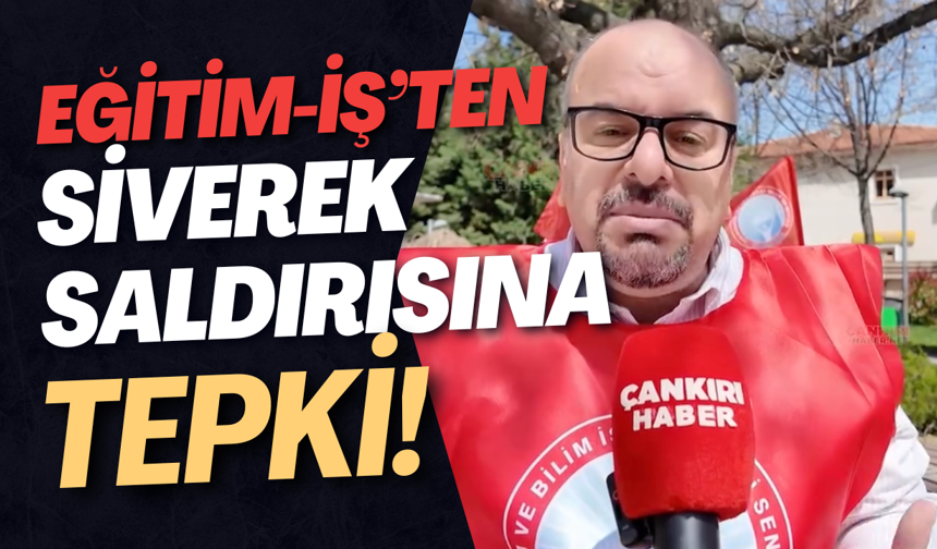 Eğitim-İş’ten Siverek Saldırısına Tepki!