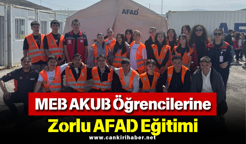 MEB AKUB Öğrencilerine Zorlu AFAD Eğitimi