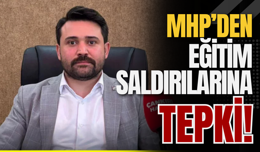 MHP’den Eğitim Saldırılarına Tepki!