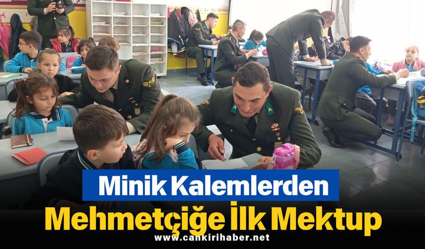 Minik Kalemlerden Mehmetçiğe İlk Mektup