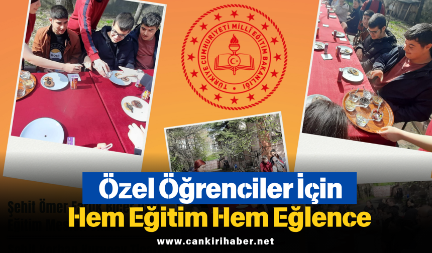 Özel Öğrenciler İçin Hem Eğitim Hem Eğlence