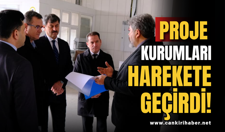 Proje Kurumları Harekete Geçirdi!