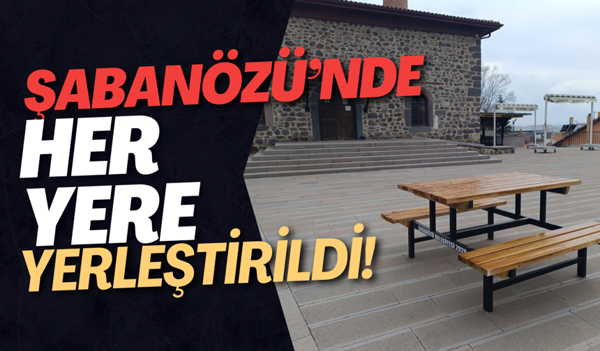 Şabanözü’nde Her Yere Yerleştirildi!