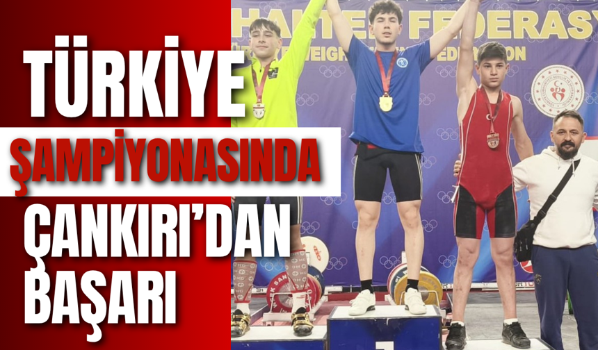 Türkiye Şampiyonasında Çankırı’dan Başarı