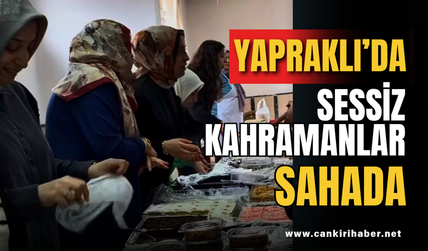Yapraklı’da Sessiz Kahramanlar Sahada