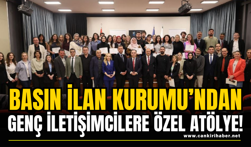 Basın İlan Kurumu’ndan Genç İletişimcilere Özel Atölye!