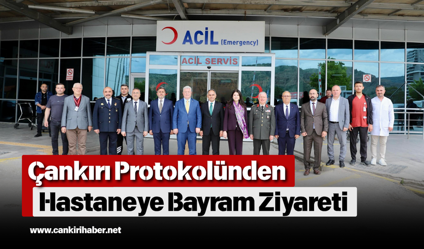 Çankırı Protokolünden Hastaneye Bayram Ziyareti