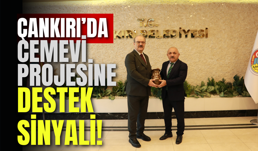 Çankırı’da Cemevi Projesine Destek Sinyali!