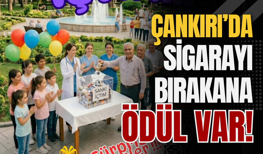 Çankırı’da Sigarayı Bırakana Ödül Var!