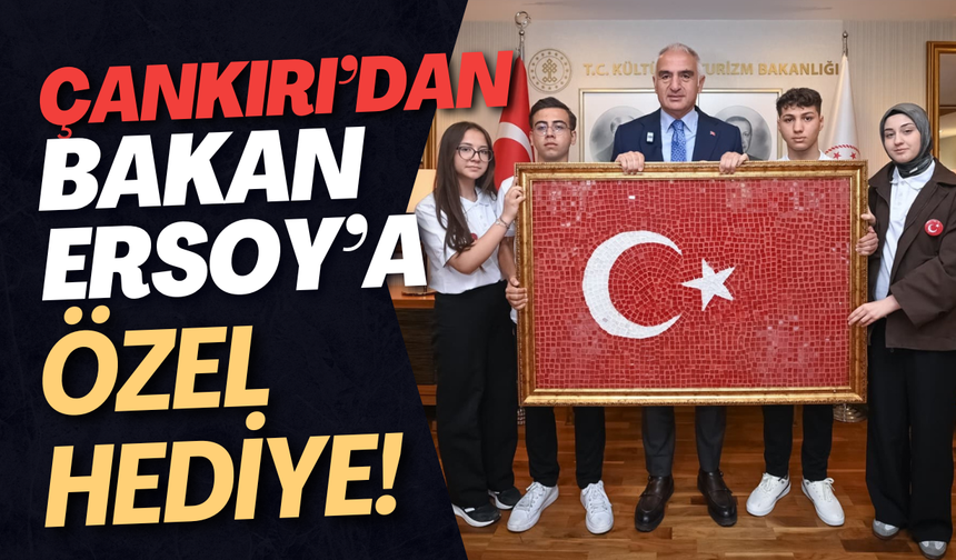 Çankırı’dan Bakan Ersoy’a Özel Hediye!