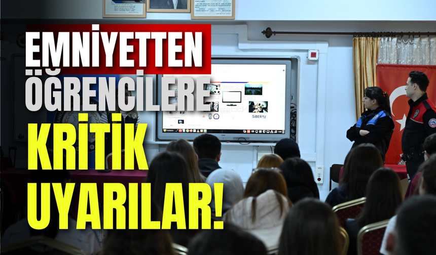 Emniyetten Öğrencilere Kritik Uyarılar!