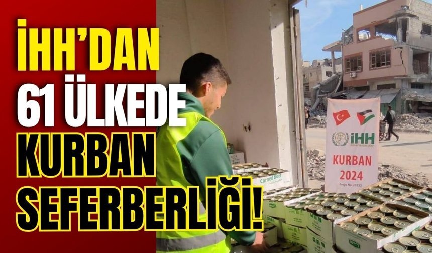 İHH’dan 61 Ülkede Kurban Seferberliği!