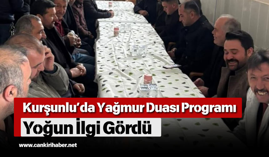 Kurşunlu’da Yağmur Duası Programı Yoğun İlgi Gördü