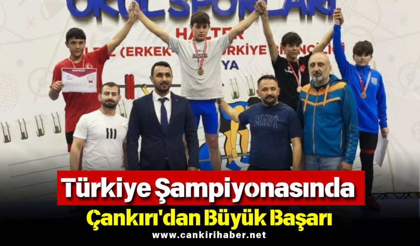 Türkiye Şampiyonasında Çankırı'dan Büyük Başarı