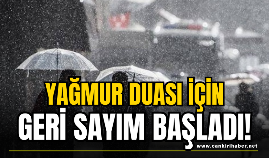 Yağmur Duası İçin Geri Sayım Başladı!