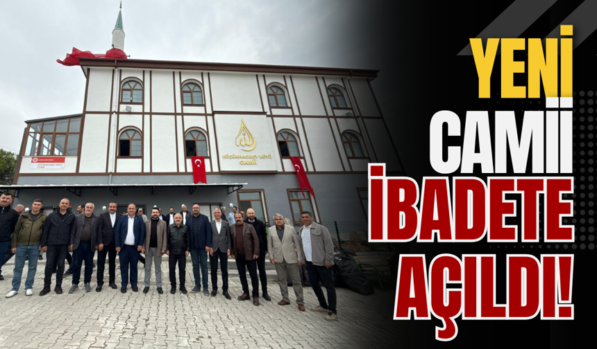 Yeni Camii İbadete Açıldı!