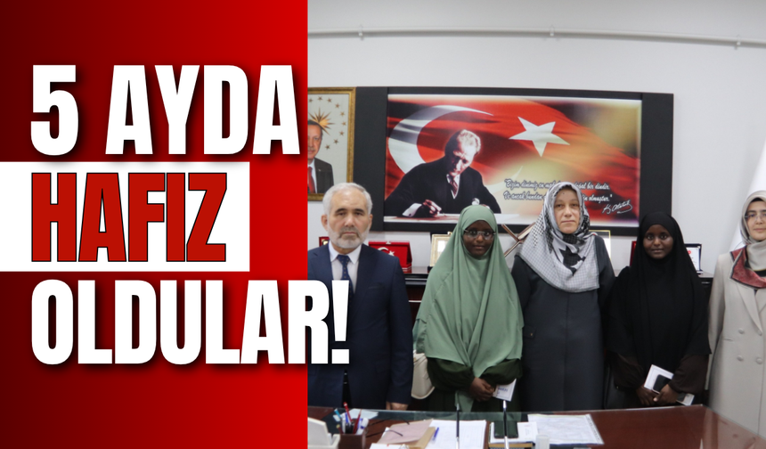 5 Ayda Hafız Oldular!