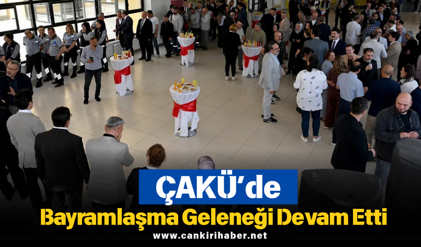 ÇAKÜ’de Bayramlaşma Geleneği Devam Etti