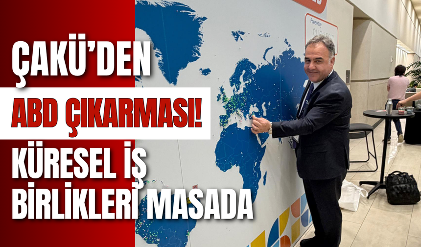 ÇAKÜ’den ABD Çıkarması! Küresel İş Birlikleri Masada