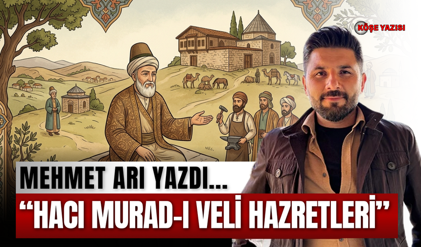 “Hacı Murad-ı Veli Hazretleri”