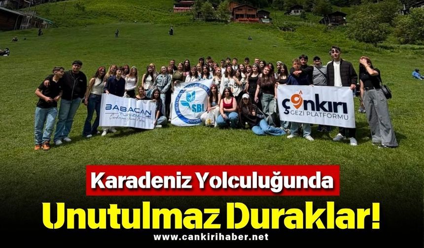 Karadeniz Yolculuğunda Unutulmaz Duraklar!