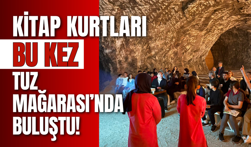 Kitap Kurtları Bu Kez Tuz Mağarası’nda Buluştu!