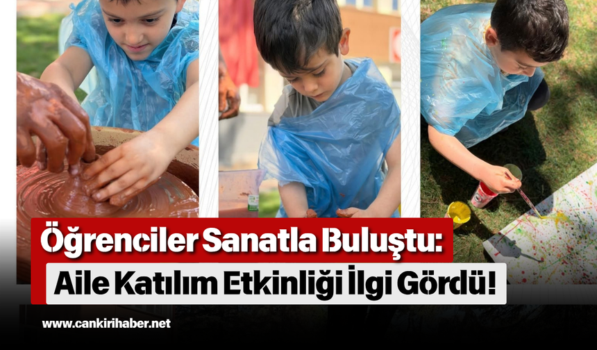 Öğrenciler Sanatla Buluştu: Aile Katılım Etkinliği İlgi Gördü!