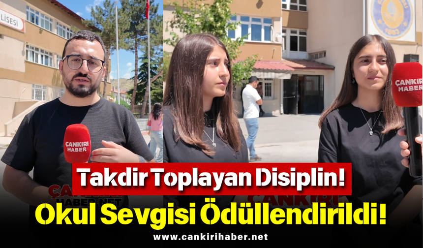 Takdir Toplayan Disiplin! Okul Sevgisi Ödüllendirildi!