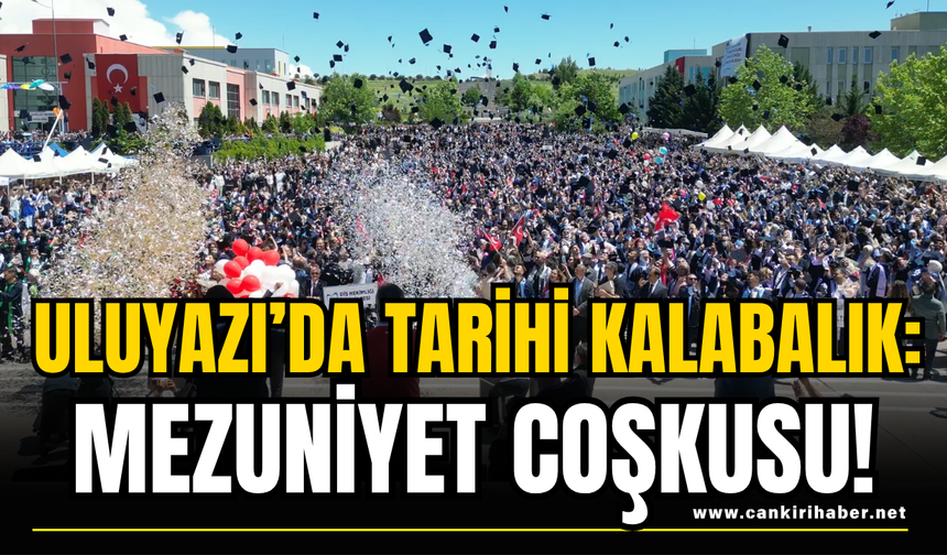 Uluyazı’da Tarihi Kalabalık: Mezuniyet Coşkusu!