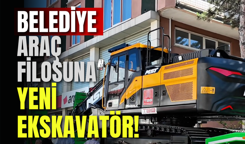 Belediye Araç Filosuna Yeni Ekskavatör!
