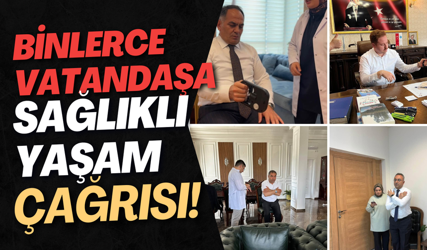Binlerce Vatandaşa Sağlıklı Yaşam Çağrısı!