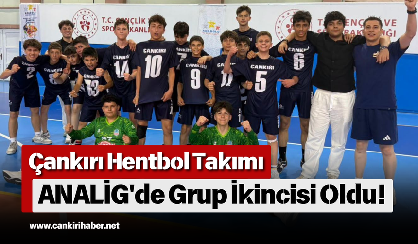 Çankırı Hentbol Takımı ANALİG'de Grup İkincisi Oldu!