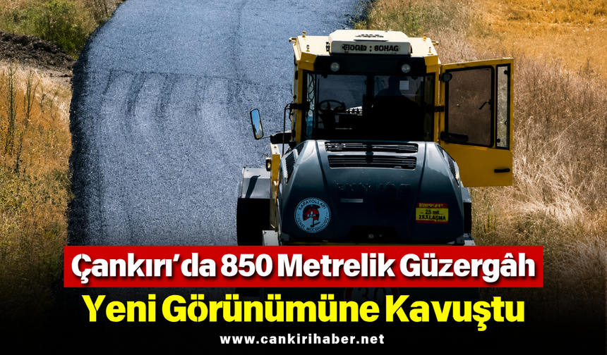 Çankırı’da 850 Metrelik Güzergâh Yeni Görünümüne Kavuştu