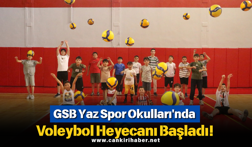 GSB Yaz Spor Okulları'nda Voleybol Heyecanı Başladı!