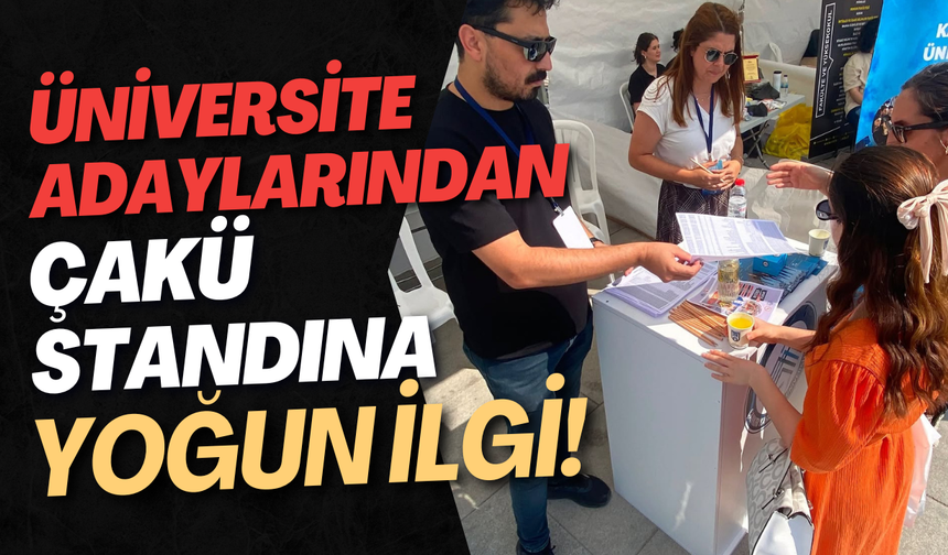 Üniversite Adaylarından ÇAKÜ Standına Yoğun İlgi!