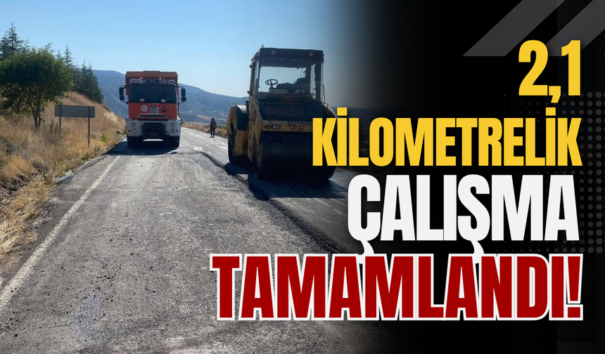 2,1 Kilometrelik Çalışma Tamamlandı!