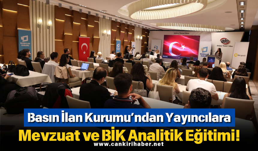 Basın İlan Kurumu’ndan Yayıncılara Mevzuat ve BİK Analitik Eğitimi!